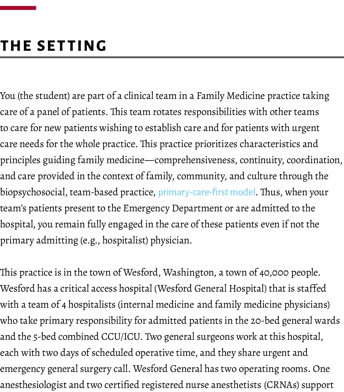  ﻿The Setting You (the student) are part of a clinical team in a Family Medicine practice taking care of a panel of p...