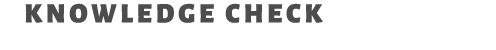 Knowledge Check