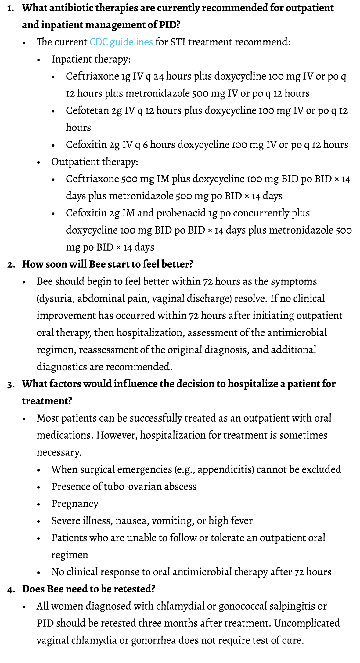 1. What antibiotic therapies are currently recommended for outpatient and inpatient management of PID? • The current ...