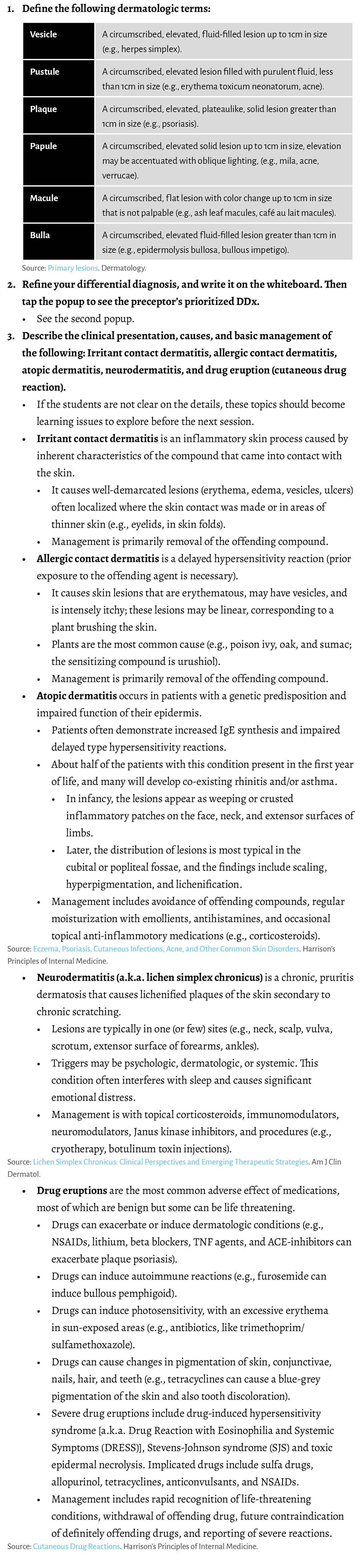 1. Define the following dermatologic terms: Source: Primary lesions. Dermatology. 2. Refine your differential diagnos...