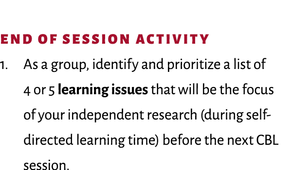 End of session activity 1. As a group, identify and prioritize a list of 4 or 5 learning issues that will be the focu...