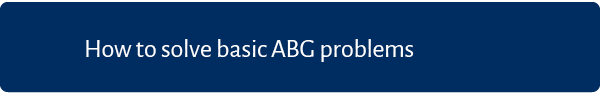 How to solve basic ABG problems