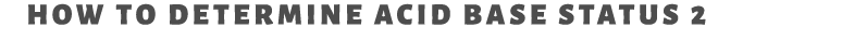 How to determine acid base status 2